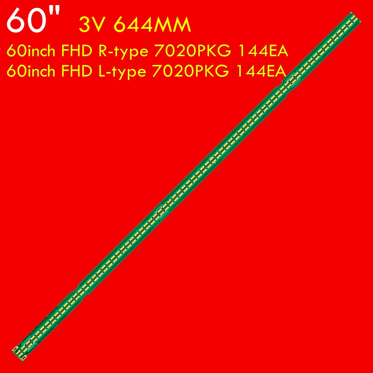 LED Backlight Strip for 60LF6300 60LF6310-CB 60LF6390-UA 60LX341-CA 60LX540S 60UB8200 60inch FHD R-type L-type 7020PKG 144EA