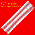 LED Bar Backlight For S75PRO HD75DESA HD75KANS HD75KANA 303HX75001 HFSX75D08-ZC66AG-06