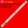 LED Backlight Strip for Si32r T32RTE1300 Atv-32smr Hkp32r02 32PFL4756/F8 PLE-32S11HD 4C-LB320T-XRDC CRH-AT32D2000060298QREV1.7