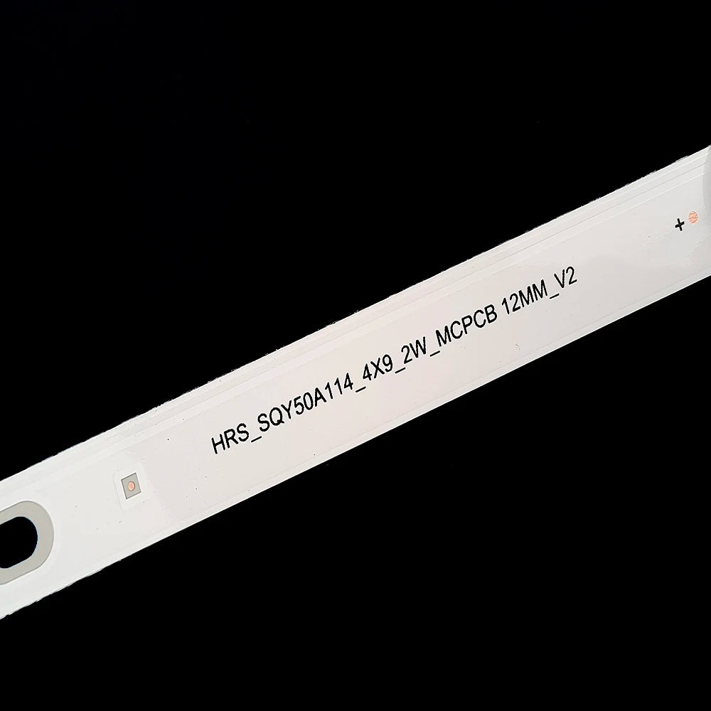 LED BackLight Strip For AE0110540 HRS SQY50A114 4X9 2W MCPCB 12mm V2 8060 504K2S SMA KS500SM4K RLDED5098 B UHD PLED5042 B UHD