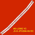 LED TV Backlight Strip for 32J1100 32ED71AWS UA32DM1100T2 32LEM-1059/T2C 32LEX-7143/TS2C SW-LED32BA201 ETV3217 JS-D-JP32DM-061EC